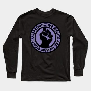 Reproductive Rights are Human Rights (lavender) Long Sleeve T-Shirt